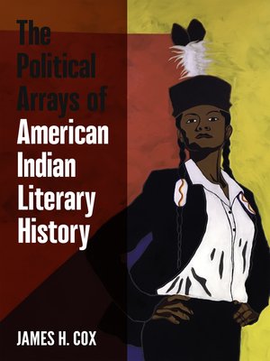 cover image of The Political Arrays of American Indian Literary History